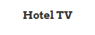 Hotel TV